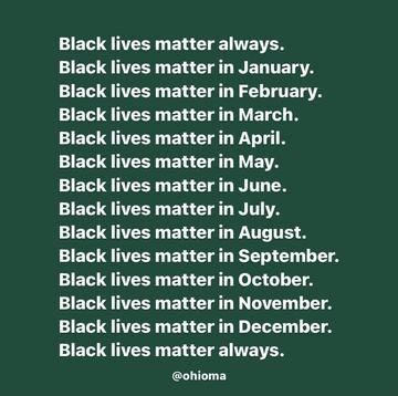 Black lives matter always